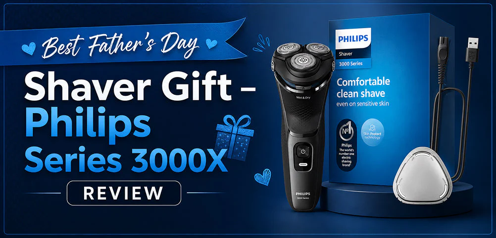Best Father's Day Shaver Gift – Philips Series 3000X Review