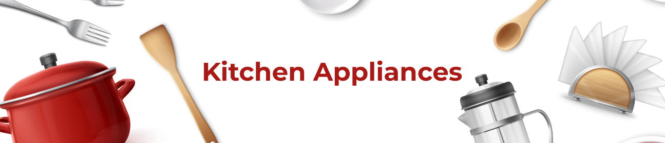 Kitchen Appliances